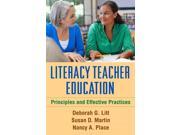 Literacy Teacher Education Principles and Effective Practices