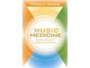 Music Medicine The Science and Spirit of Healing Yourself With Sound