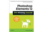 Photoshop Elements 12 Missing Manual PAP PSC