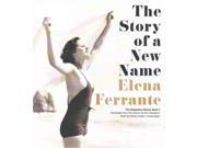 The Story of a New Name Neapolitan Novels
