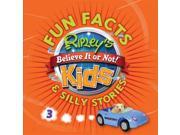 Ripley s Fun Facts Silly Stories 3 Ripley s Believe It or Not! Kids Fun Facts