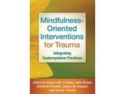 Mindfulness Oriented Interventions for Trauma Integrating Contemplative Practices