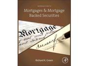 Introduction to Mortgages Mortgage Backed Securities