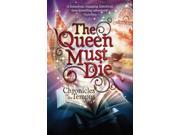 The Queen Must Die Chronicles of the Tempus Reprint