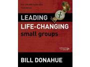 Leading Life Changing Small Groups Groups that Grow 3