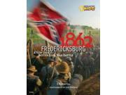 1862 Fredericksburg A New Look at a Bitter Civil War Battle New Look