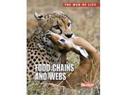 Food Chains and Webs The Web of Life
