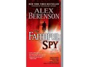 The Faithful Spy Reprint