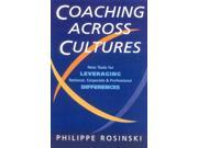 Coaching Across Cultures New Tools for Leveraging National Corporate and Professional Differences