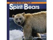 Welcome to the World of Spirit Bears Welcome to the World Series