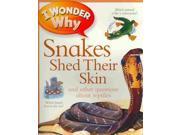 I Wonder Why Snakes Shed Their Skin I Wonder Why