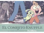 El Conejito Knuffle Knuffle Bunny SPANISH Knuffle Bunny Series