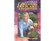 Lois Holes Bedding Plant Favorites Lois Hole s Gardening Series Vol 2