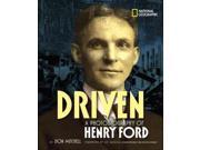 Driven A Photobiography of Henry Ford Photobiographies