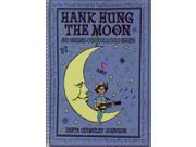 Hank Hung the Moon