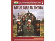 Muslims In India The Growth and Influence of Islam in the Nations of Asia and Central Asia
