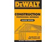 DeWalt Construction Professional Reference Master Edition Dewalt Trade Reference