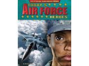 Today s Air Force Heroes Acts of Courage Inside America s Military