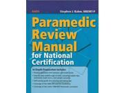 Paramedic Review Manual for National Certification 1