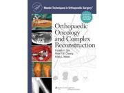 Orthopaedic Oncology and Complex Reconstruction Master Techniques in Orthopaedic Surgery 1 HAR PSC