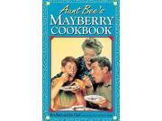 Aunt Bee s Mayberry Cookbook SPI
