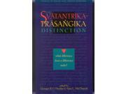 The Svatantriki Prasangika Distinction Studies in Indian and Tibetan Buddhism
