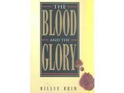 The Blood and the Glory Revised