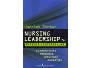 Nursing Leadership for Patient Centered Care 1