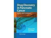 Drug Discovery in Pancreatic Cancer Models and Techniques