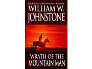 Wrath of the Mountain Man The Last Mountain Man
