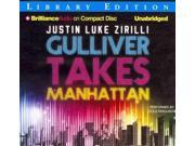 Gulliver Takes Manhattan Unabridged