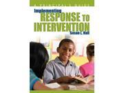 Implementing Response to Intervention A Principal s Guide