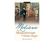 The Misanthrope And Other Plays Reissue