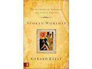 Spoken Worship Living Words for Personal and Public Prayer