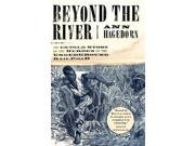 Beyond the River Reprint