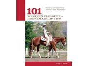 101 Western Pleasure and Horsemanship Tips
