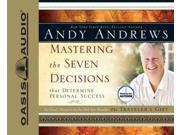 Mastering the Seven Decisions that Determine Personal Success Unabridged