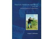 The U.s. Army in the West 1870 1880