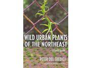 Wild Urban Plants of the Northeast