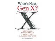 What s Next Gen X?