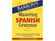 Mastering Spanish Grammar Barron s Foreign Language Guides