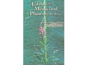 Edible and Medicinal Plants of the West