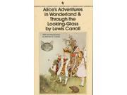 Alice s Adventures in Wonderland and Through the Looking glass Reissue