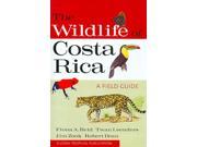 The Wildlife of Costa Rica A Zona Tropical Publication