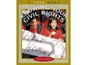 Knowing Your Civil Rights True Books