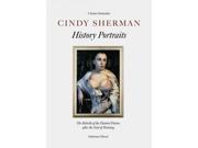 Cindy Sherman History Portraits The Rebirth of the Painting after the End of Painting