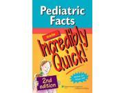 Pediatric Facts Made Incredibly Quick! Incredibly Quick! Series 2 SPI