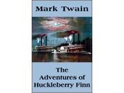 The Adventures of Huckleberry Finn Unabridged