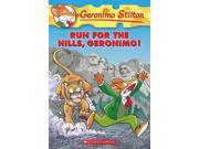 Run for the Hills Geronimo! Geronimo Stilton