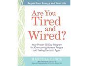 Are You Tired and Wired? 2